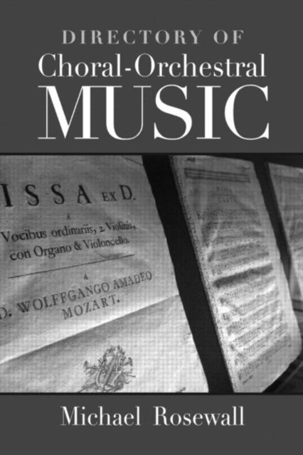 Book cover of: Directory of Choral-Orchestral Music. By: Michael Rosewall