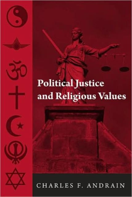 Book cover of: Political Justice and Religious Values. By: Charles F. Andrain