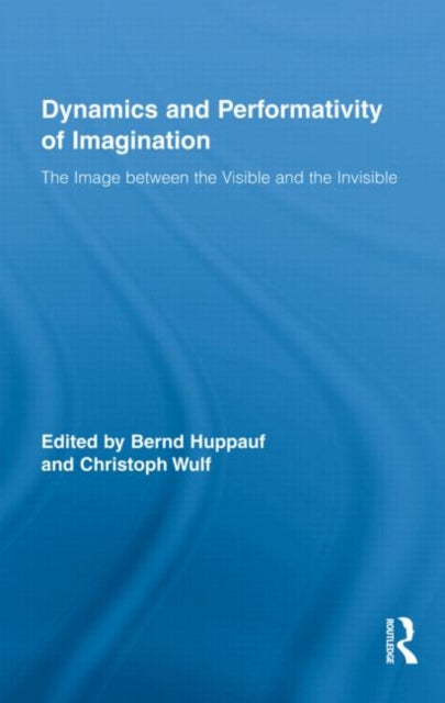 Book cover of: Dynamics and Performativity of Imagination