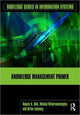 Book cover of: Knowledge Management Primer. By: Rajeev K. Bali