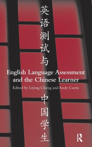English Language Assessment and the Chinese Learner
