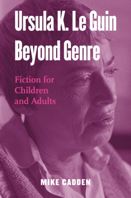 Ursula K. Le Guin Beyond Genre