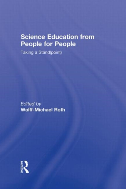Book cover of: Science Education from People for People