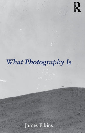 What Photography Is