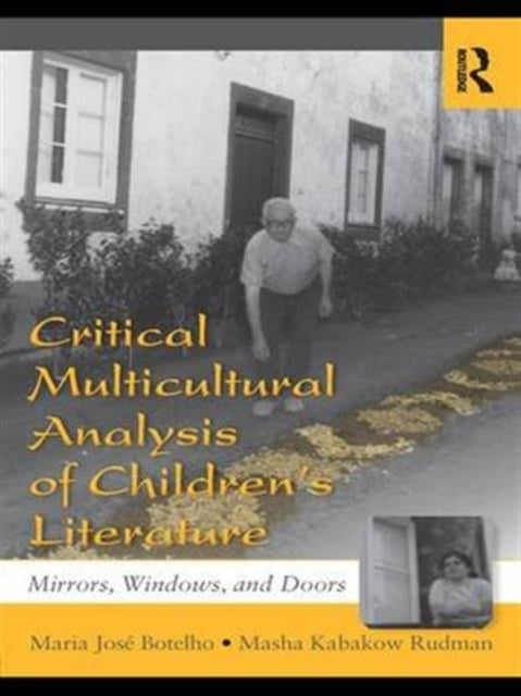 Book cover of: Critical Multicultural Analysis of Children's Literature. By: Maria José Botelho