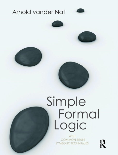 Book cover of: Simple Formal Logic. By: Arnold Vander Nat
