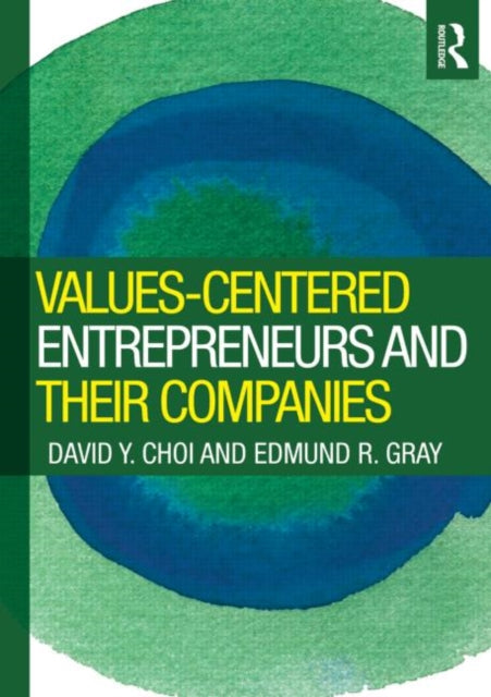 Book cover of: Values-Centered Entrepreneurs and Their Companies. By: David Y. Choi