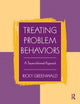 Book cover of: Treating Problem Behaviors. By: Ricky Greenwald