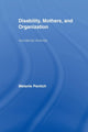 Book cover of: Disability, Mothers, and Organization