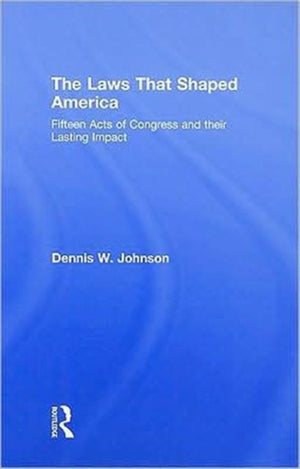 Laws That Shaped America