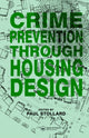 Book cover of: Crime Prevention Through Housing Design. By: P. Stollard