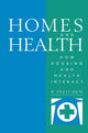 Book cover of: Homes and Health