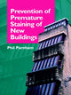 Book cover of: Prevention of Premature Staining in New Buildings. By: Phil Parnham