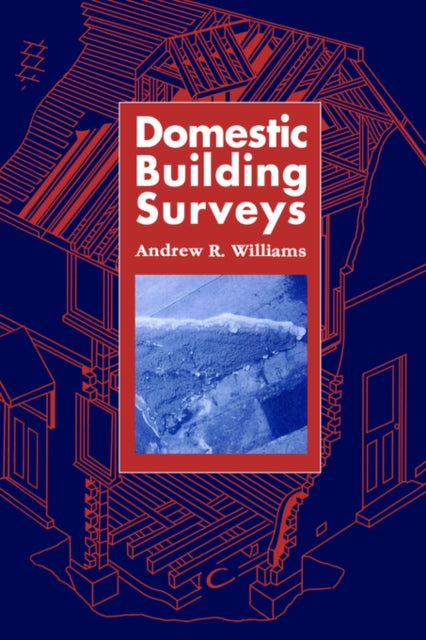 Book cover of: Domestic Building Surveys. By: A. Williams