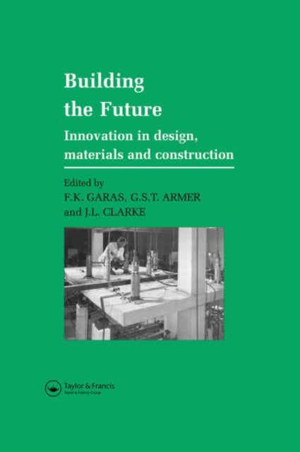 Book cover of: Building the Future. By: F.k. Garas