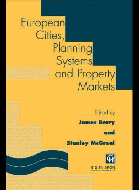 Book cover of: European Cities, Planning Systems and Property Markets. By: J.n. Berry