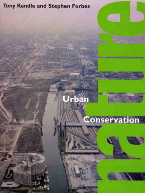 Book cover of: Urban Nature Conservation. By: Stephen Forbes