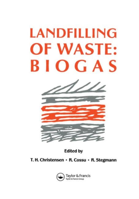 Book cover of: Landfilling of Waste. By: T. Christensen