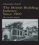 Book cover of: British Building Industry since 1800. By: Christop Powell