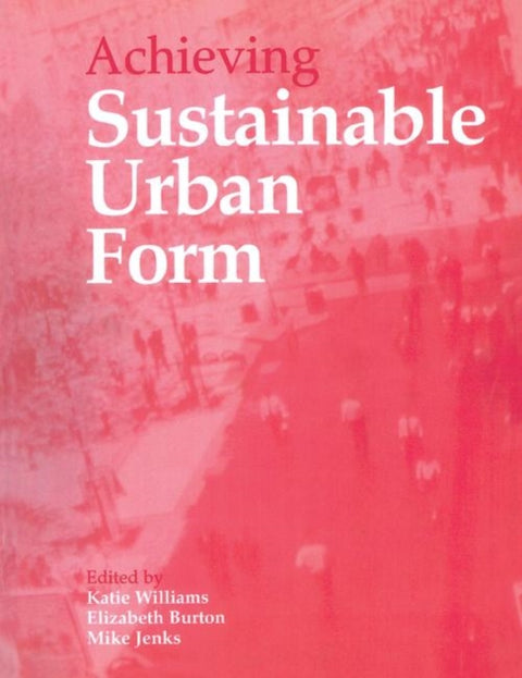 Achieving Sustainable Urban Form