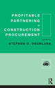 Book cover of: Profitable Partnering in Construction Procurement. By: S. Ogunlana