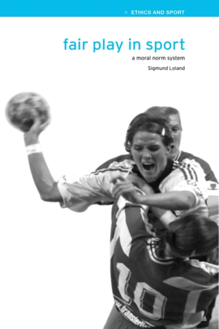 Book cover of: Fair Play in Sport. By: Sigmund Loland
