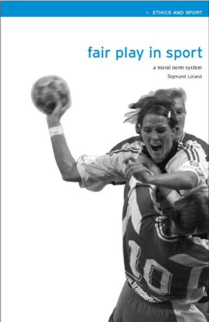 Book cover of: Fair Play in Sport. By: Sigmund Loland