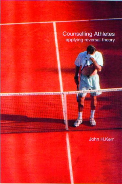 Book cover of: Counselling Athletes: Applying Reversal Theory