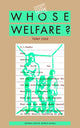 Book cover of: Whose Welfare. By: Tony Cole