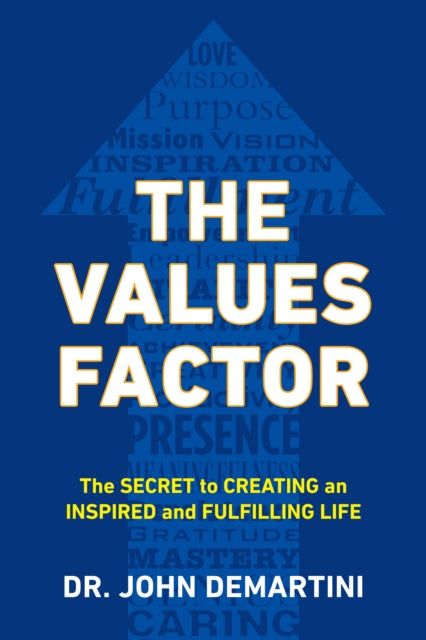 Book cover of: Values Factor. By: John Demartini