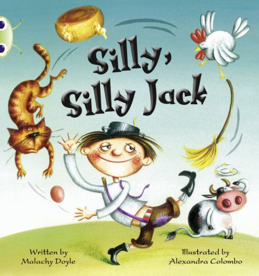 Book cover of: Bug Club Green C/1B Silly, Silly Jack 6-pack. By: Malachy Doyle