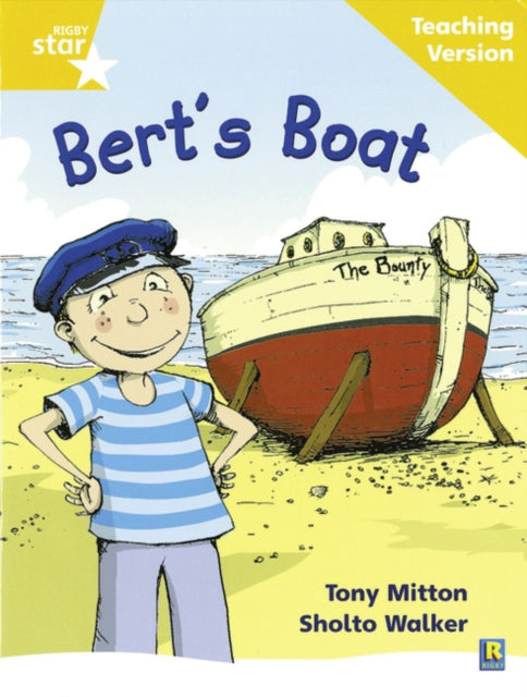 Book cover of: Rigby Star Phonic Guided Reading Yellow Level: Bert's Boat Teaching Version