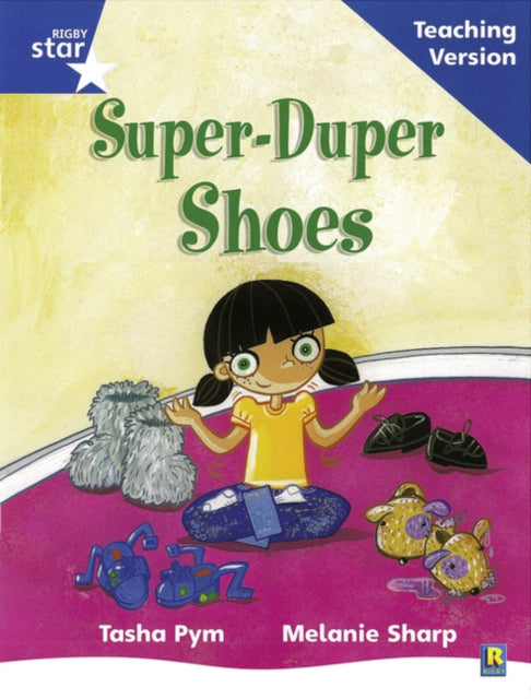 Book cover of: Rigby Star Phonic Guided Reading Blue Level: Super Duper Shoes Teaching Version