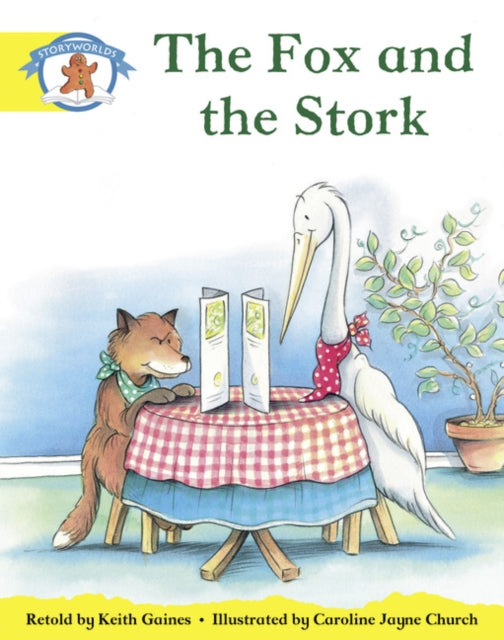 Book cover of: Literacy Edition Storyworlds 2, Once Upon A Time World, The Fox and the Stork
