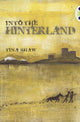 Book cover of: Bug Club Independent Fiction Year 6 Red + Into the Hinterland. By: Tina Shaw