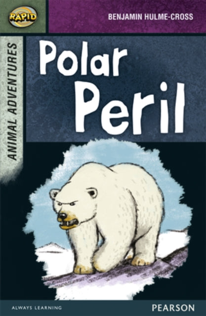 Book cover of: Rapid Stage 7 Set B: Animal Adventures: Polar Peril