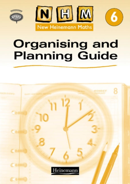 Book cover of: New Heinemann Maths Yr6, Organising and Planning Guide. By: Scottish Primary Maths Group