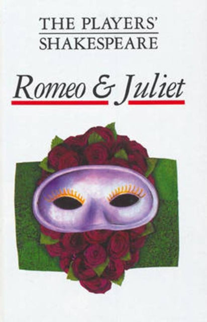 Book cover of: Romeo and Juliet (The Players' Shakespeare). By: William Shakespeare