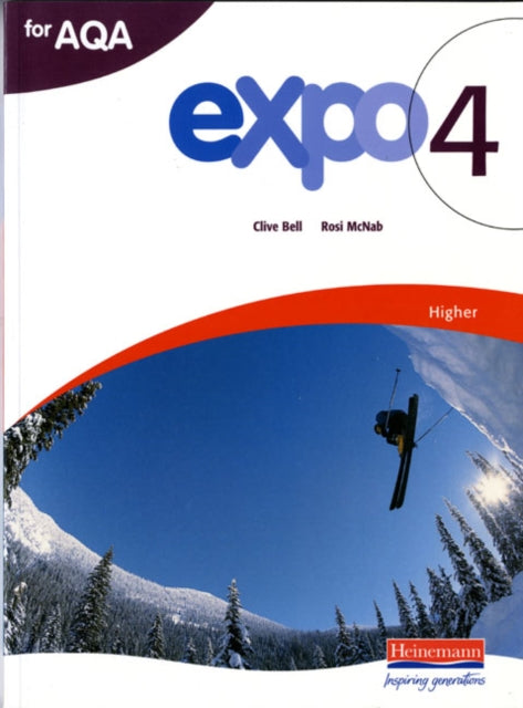 Expo 4 AQA Higher Student Book 9780435717872 Clive Bell