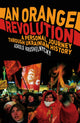 Book cover of: Orange Revolution. By: Askold Krushelnycky