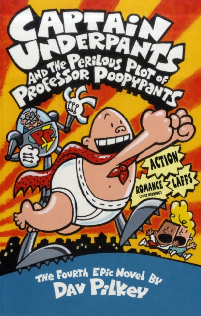 Captain Underpants and the Perilous Plot of Professor Poopypants 9780439998192 Dav Pilkey