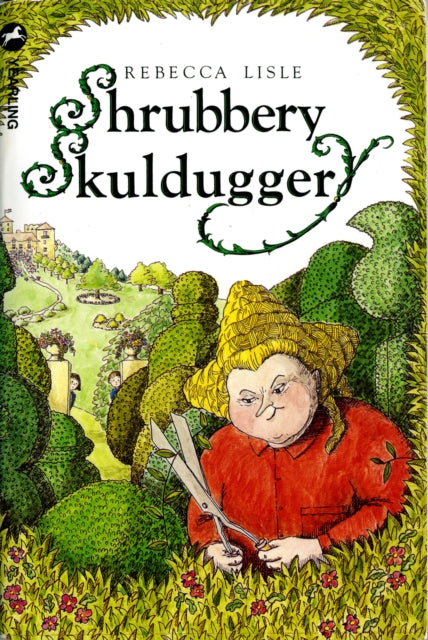 Shrubbery Skulduggery