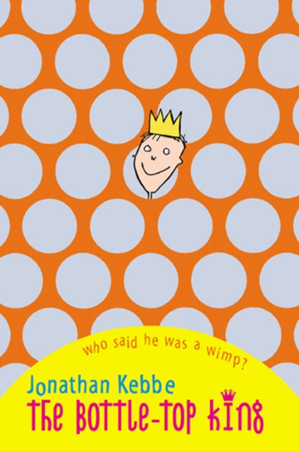 Book cover of: Bottle-Top King. By: Jonathan Kebbe