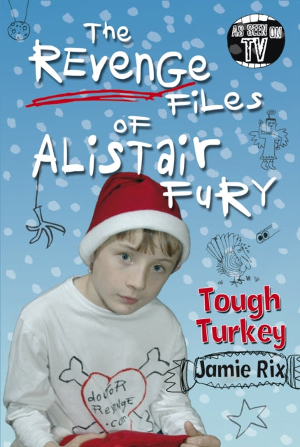 Book cover of: Revenge Files of Alistair Fury: Tough Turkey. By: Jamie Rix