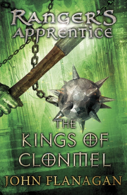 Book cover of: Kings of Clonmel (Ranger's Apprentice Book 8). By: John Flanagan