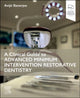 Book cover of: Clinical Guide to Advanced Minimum Intervention Restorative Dentistry. By: Avijit Banerjee