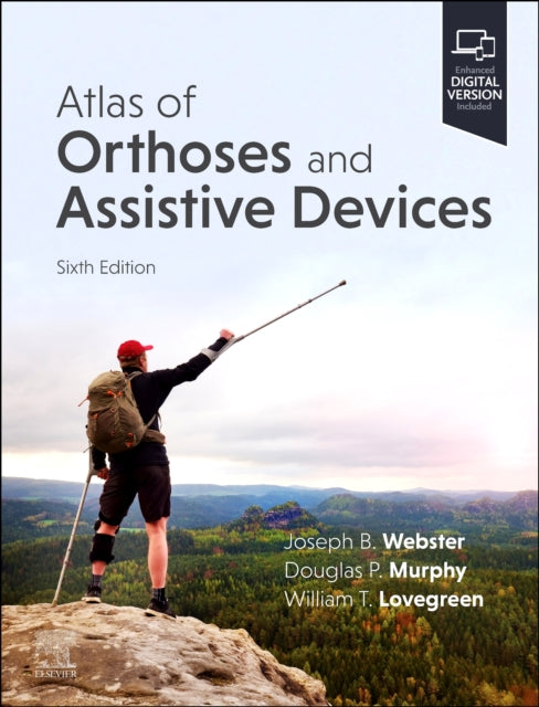 Book cover of: Atlas of Orthoses and Assistive Devices. By: Douglas P. Murphy
