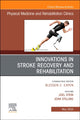 Book cover of: Innovations in Stroke Recovery and Rehabilitation, An Issue of Physical Medicine and Rehabilitation Clinics of North America. By: Joel Stein