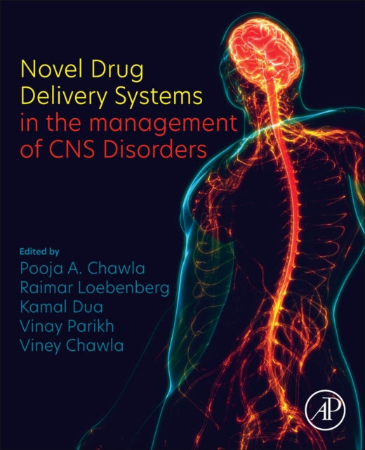 Book cover of: Novel Drug Delivery Systems in the management of CNS Disorders. By: Pooja A. Chawla