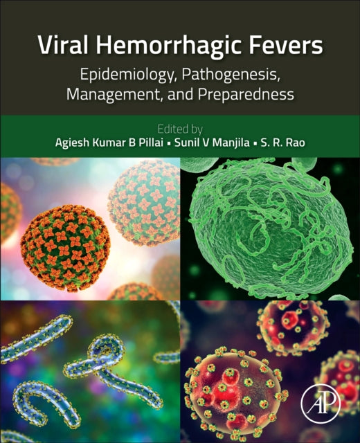 Book cover of: Viral Hemorrhagic Fevers. By: Agiesh Kumar Balakrishna Pillai